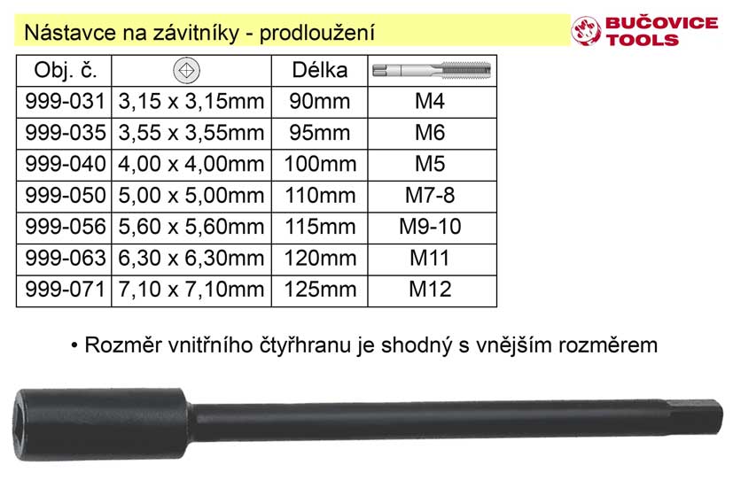 Nástavec pro závitník délka 90mm prodloužení: 3,15mm (např. M4 sadový) 0.04 Kg NÁŘADÍ Sklad2 999-031