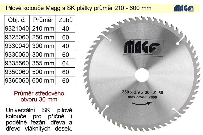 Pilový kotouč s SK plátky 255x2,9x30mm 60 zubů Magg 0.76 Kg NÁŘADÍ Sklad2 9325560 1