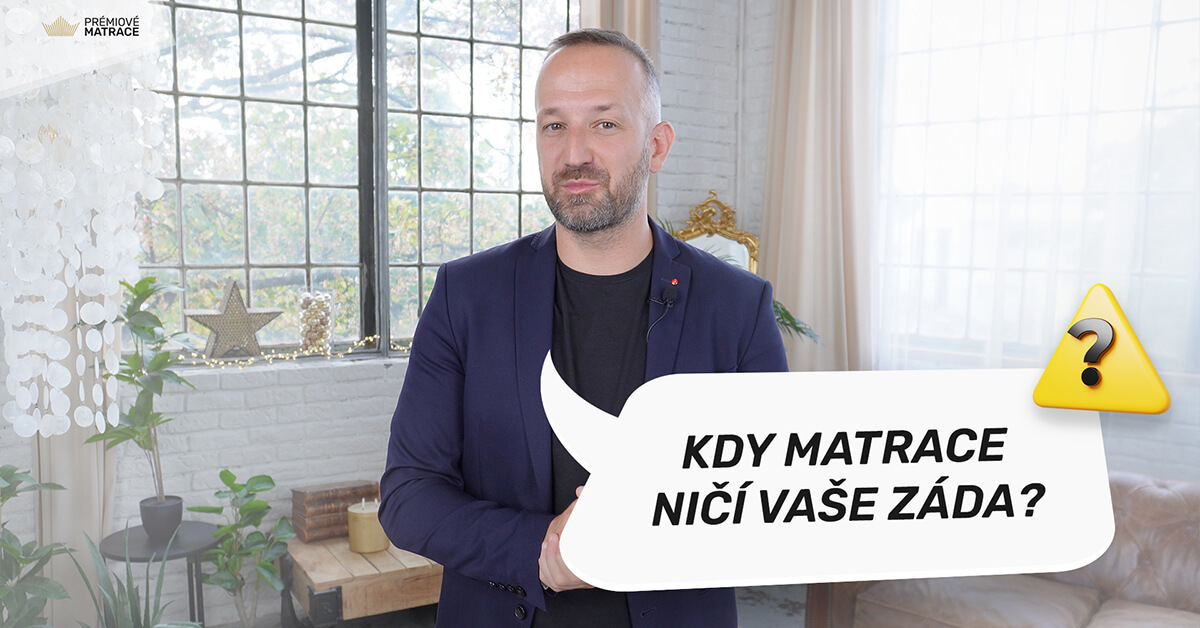 Jak rozpoznat, kdy matrace ničí vaše záda