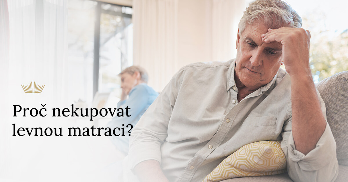 Proč nekupovat levnou matraci?