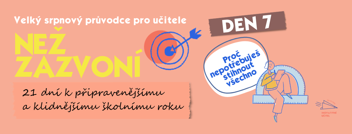 Proč nepotřebuješ stihnout všechno 7/21