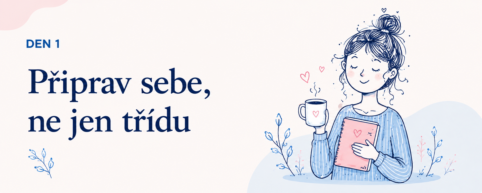 Než začneš připravovat školní rok, připrav sebe 1/21