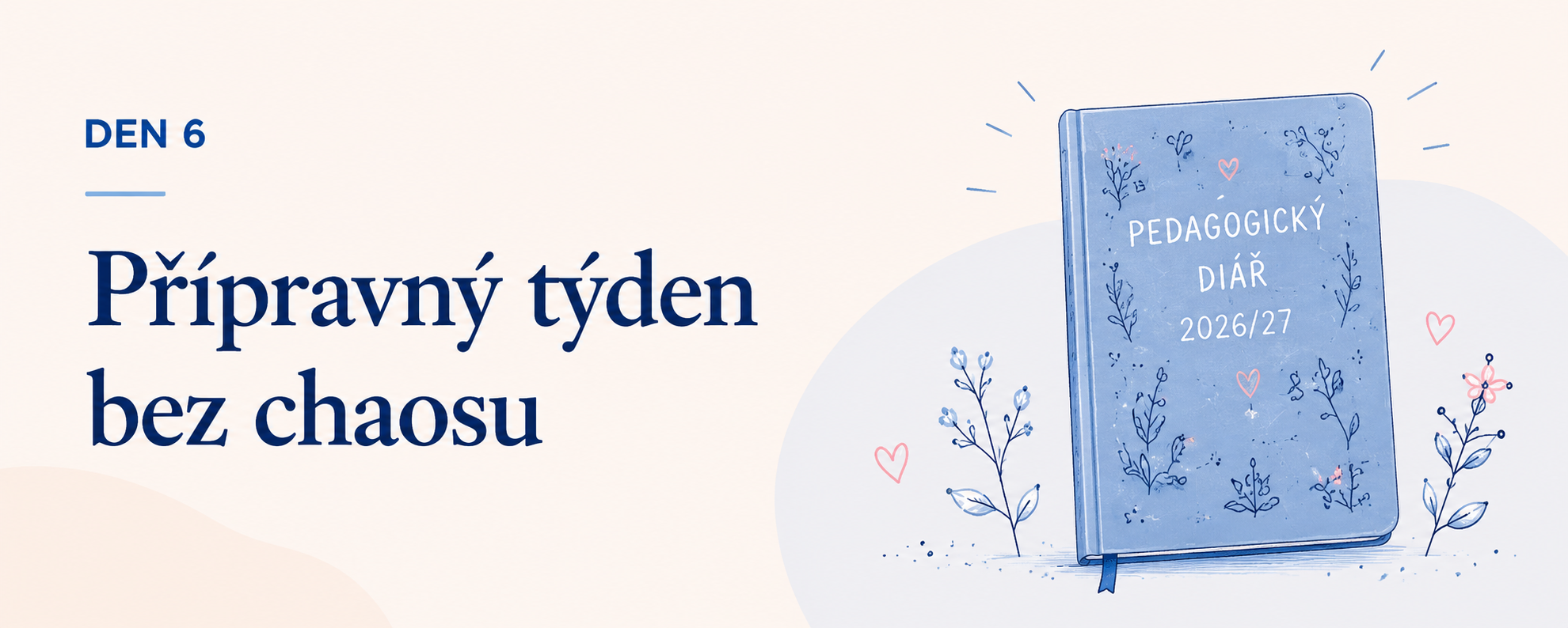 Jak vstoupit do přípravného týdne s čistší hlavou 6/21