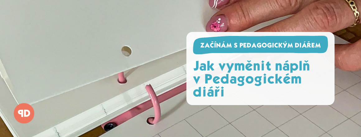 Jak vyměnit náplň v Pedagogickém diáři a uchovat důležité materiály 12/20