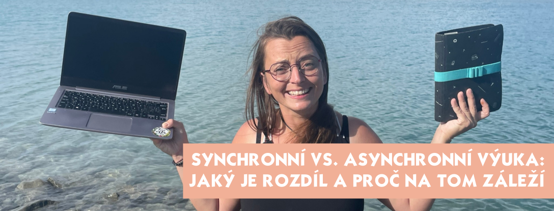 Synchronní nebo asynchronní? Klíč k efektivní výuce i k řízení času učitele