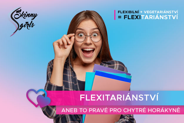 Flexitariánství aneb to pravé pro chytré horákyně