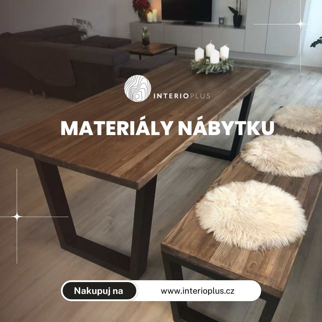 Materiály nábytku: Výhody a nevýhody dřeva, kovu, plastu a tkanin