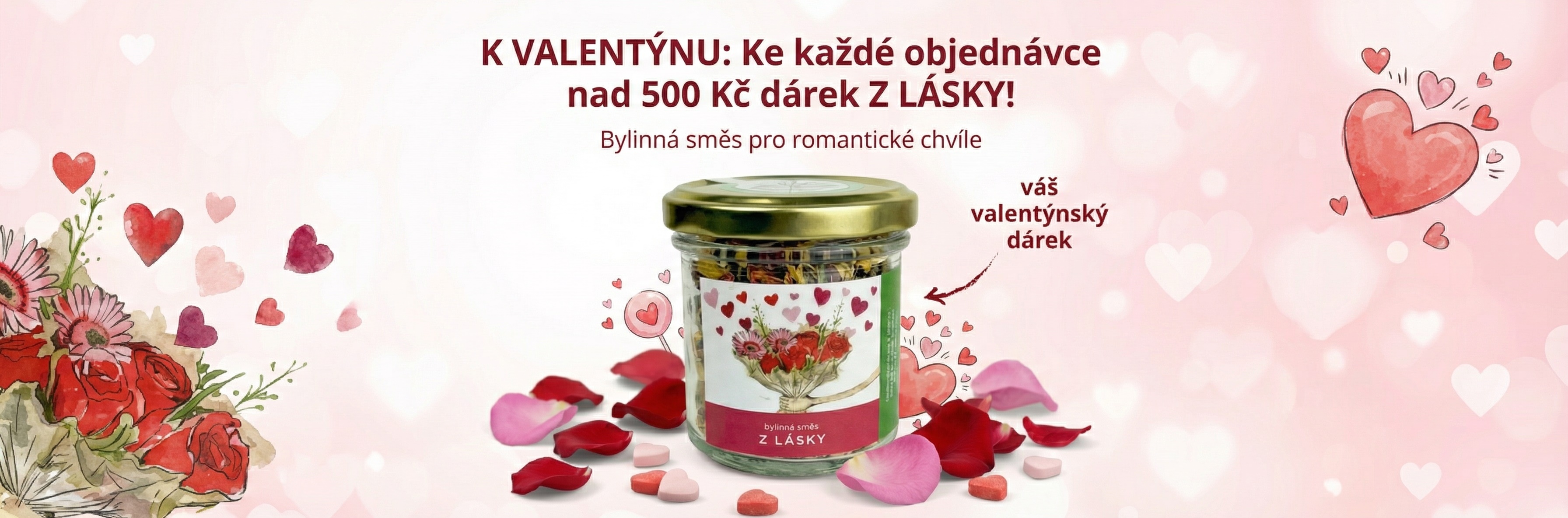 Ke každe objednávce nad 500 Kč valentýnský dárek Z Lásky.