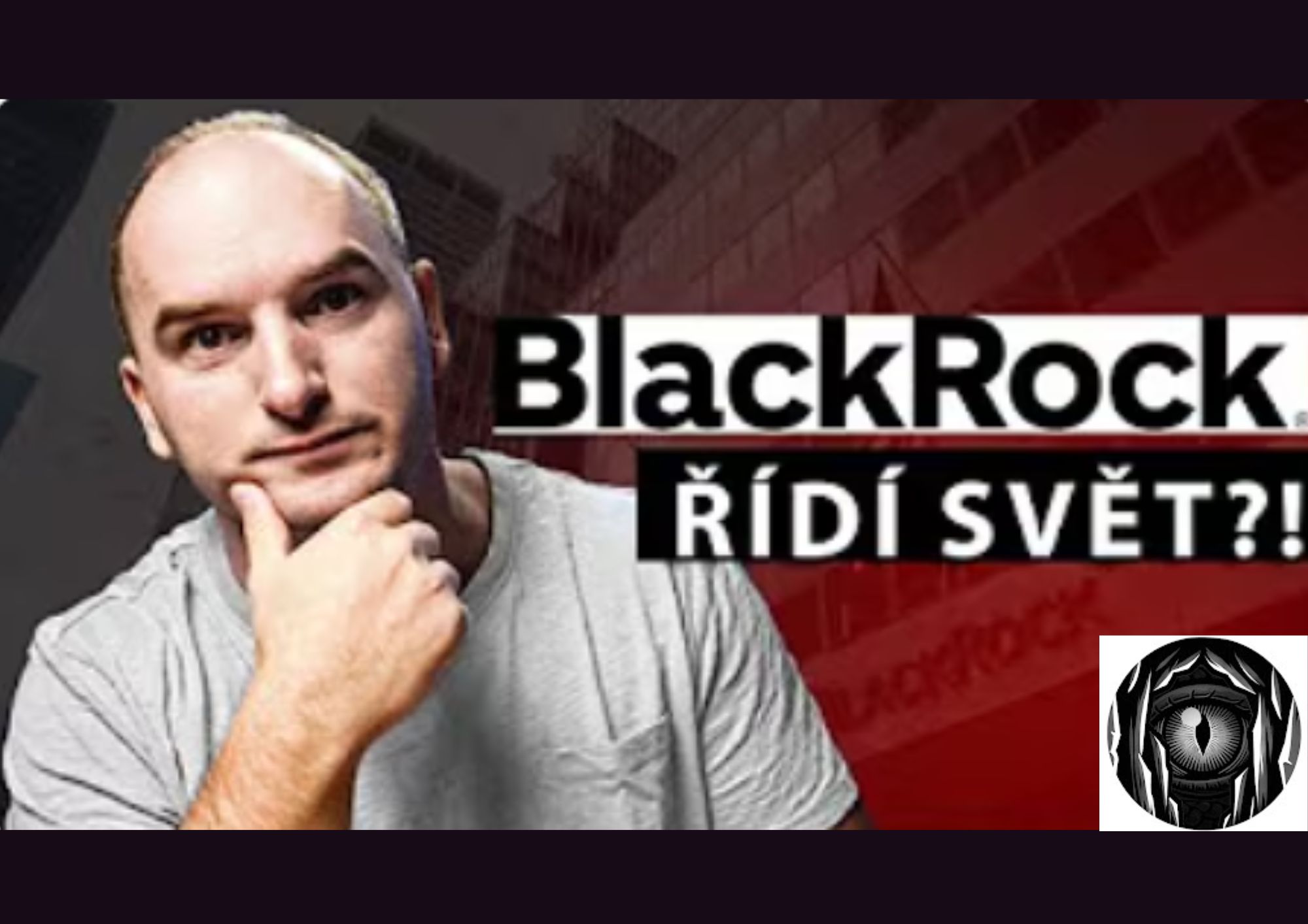 BlackRock - Neviditelná ruka, která řídí světové finance