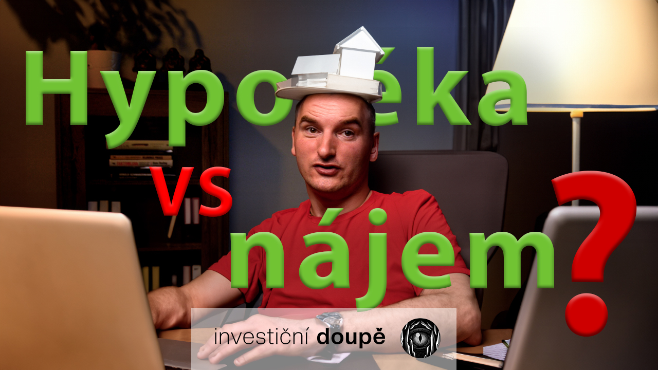 Hypotéka vs. nájem