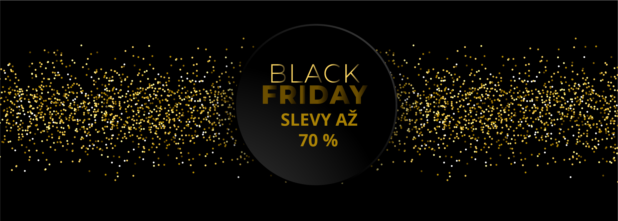 BLACK FRIDAY, SLEVY AŽ 70%