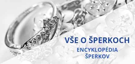 Všetko o šperkoch - encyklopédia šperkov