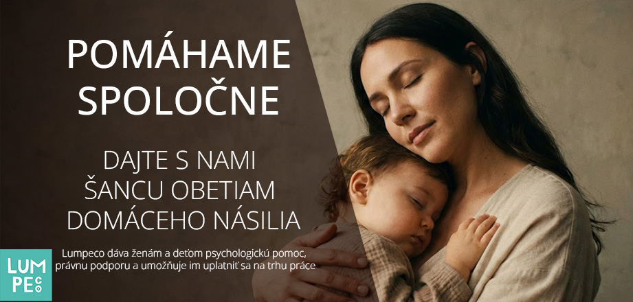 Podpora neziskovej organizácii Lumpeco - Pomoc obetiam domáceho násilia
