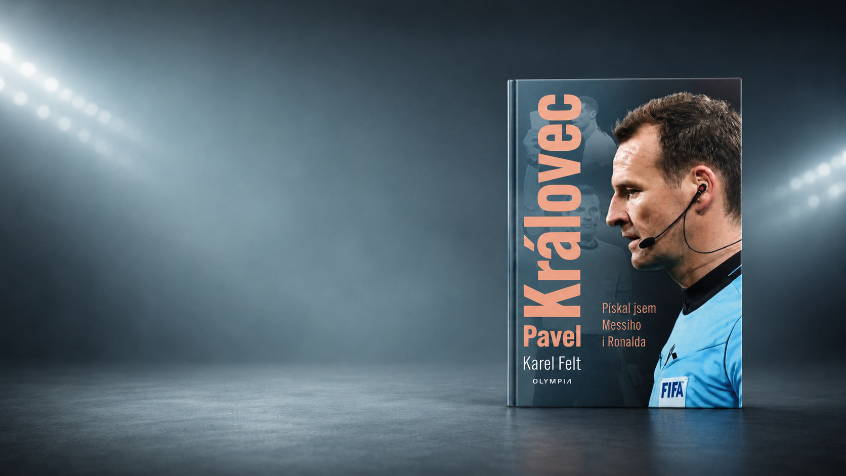 Pavel Královec:  Pískal jsem Messiho i Ronalda
