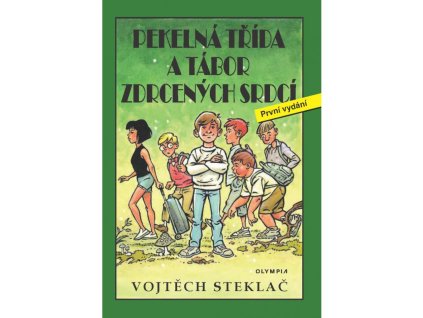 Pekelná třída a tábor zdrcených srdcí