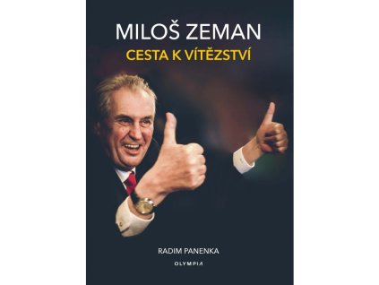Miloš Zeman, Cesta k vítězství