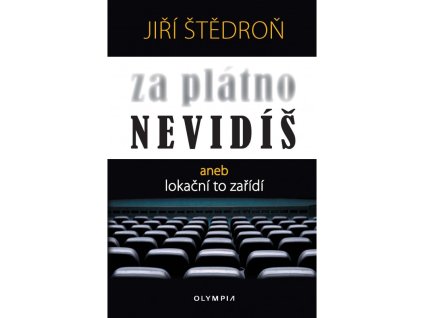 Za plátno nevidíš aneb lokační to zařídí