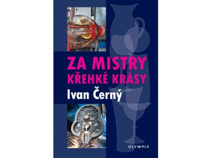 Za mistry křehké krásy