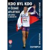 Kdo byl kdo v české atletice