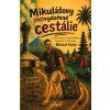 MIKULÁŠOVY (NE)VYDAŘENÉ  CESTÁLIE