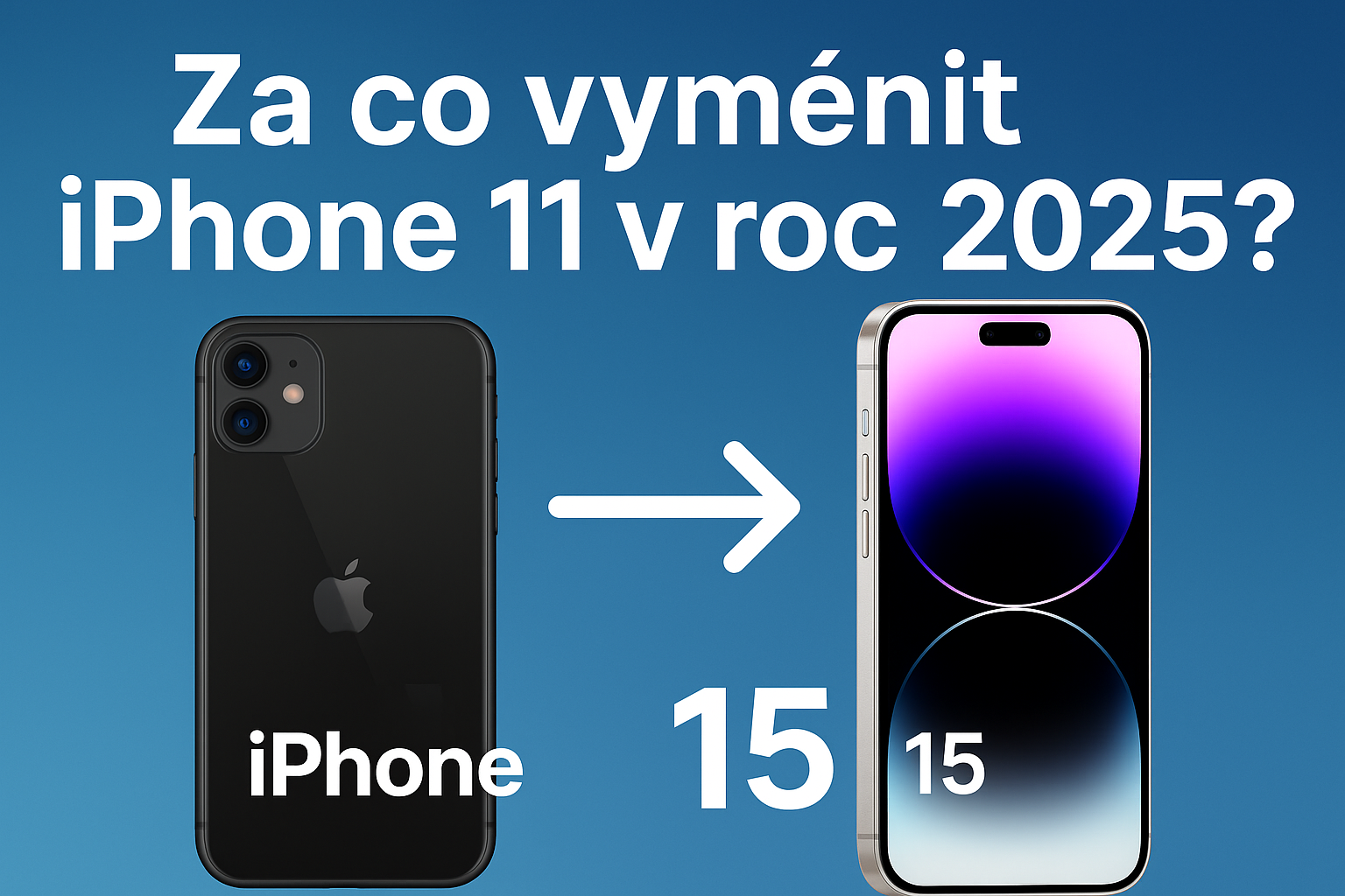 Za co vyměnit iPhone 11 v roce 2025?