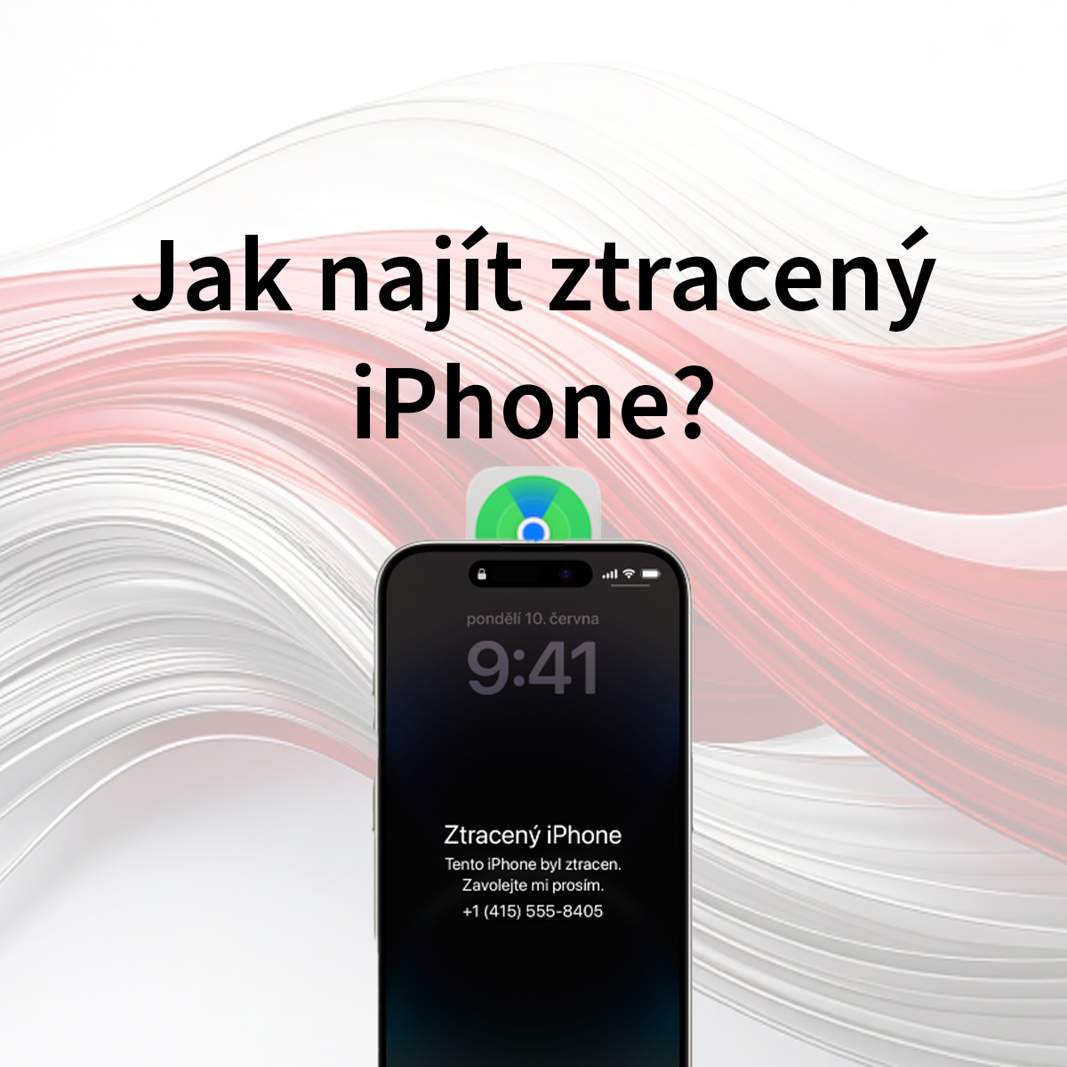 Jak najít ztracený iPhone? Kompletní návod krok za krokem