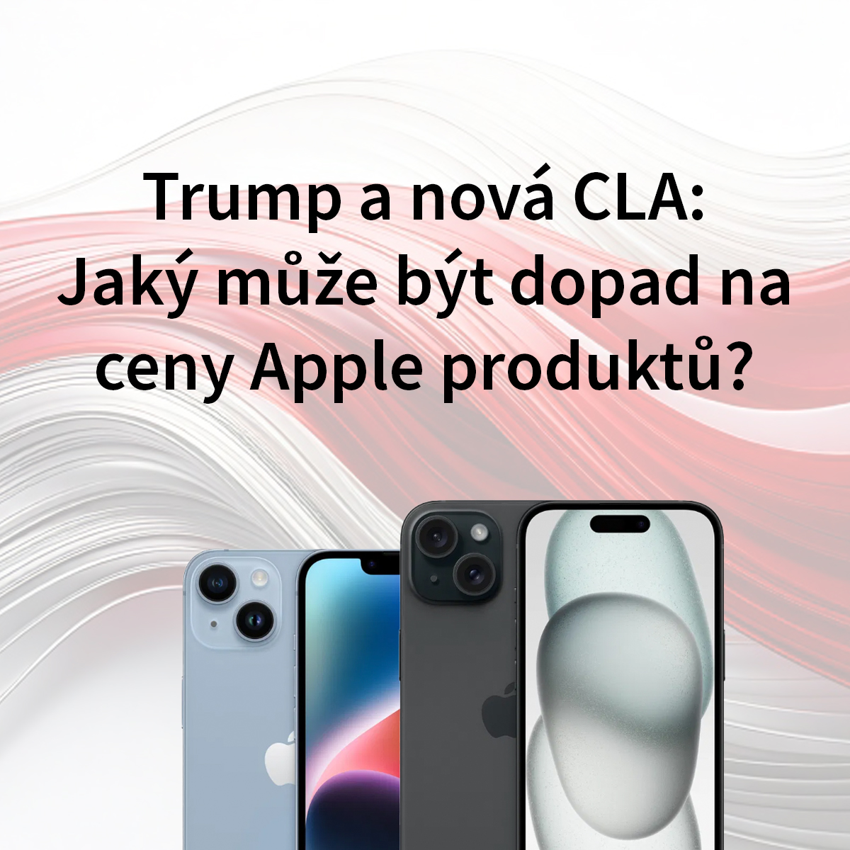 Trump zavádí masivní cla, Apple čelí zdražení iPhonů