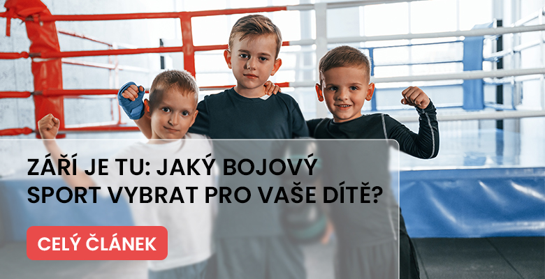 Září je tu: Jaký bojový sport vybrat pro vaše dítě?