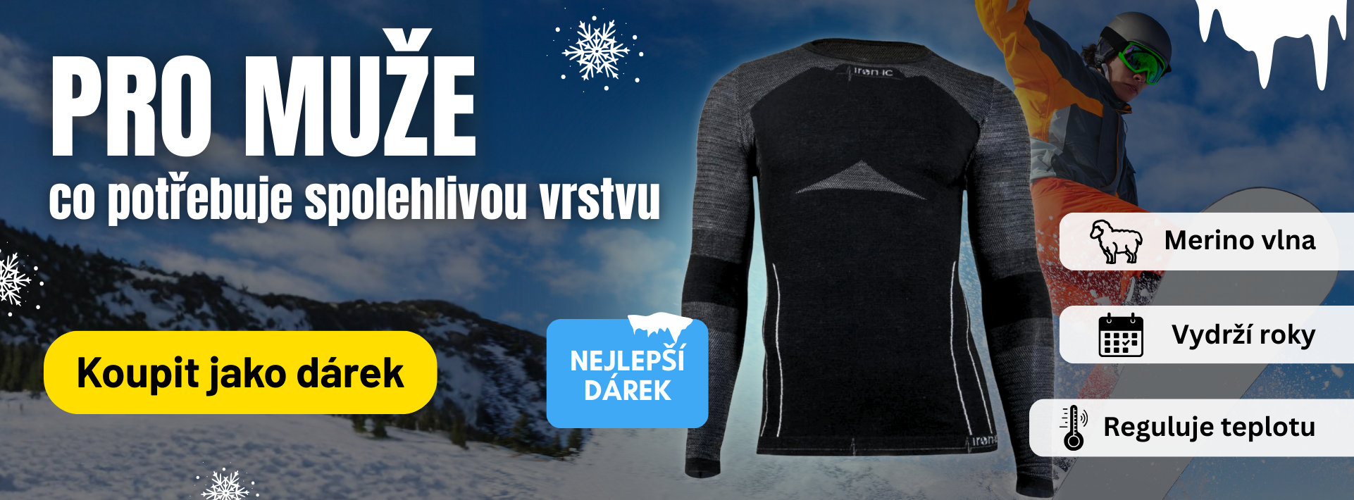 Pro muže, co potřebuje spolehlivou vrstvu