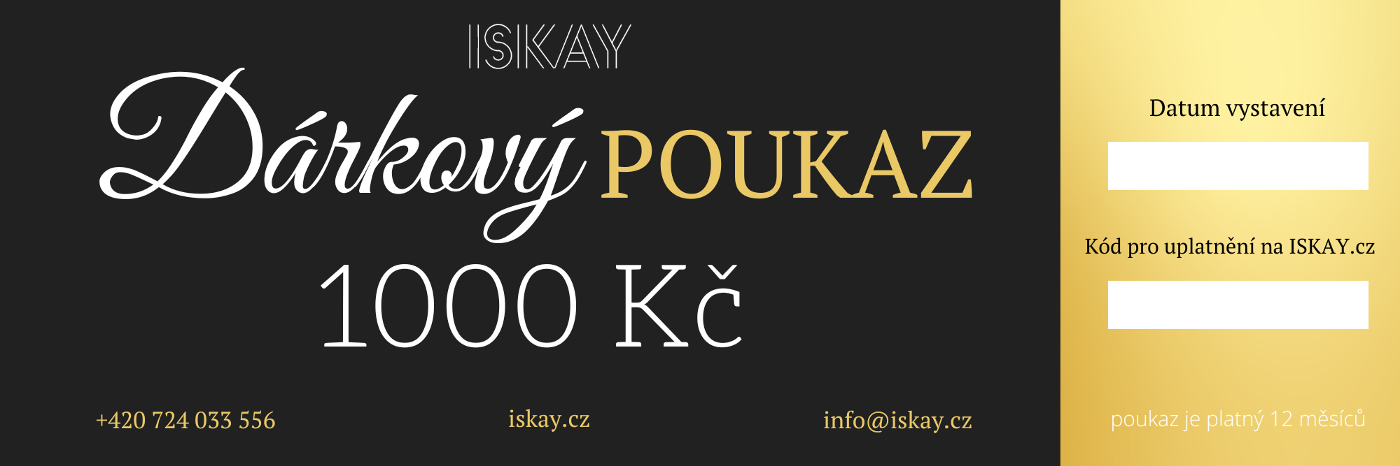 Iskay DÁRKOVÝ POUKAZ elektronický Hodnota: 1000 Kč