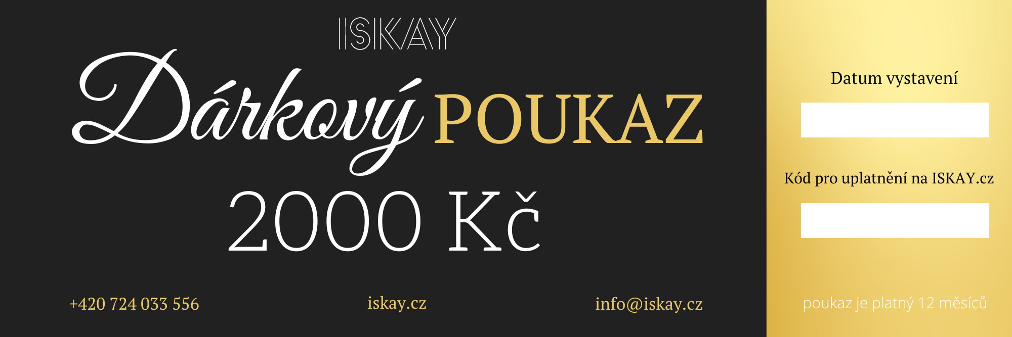 Iskay DÁRKOVÝ POUKAZ elektronický Hodnota: 2000 Kč