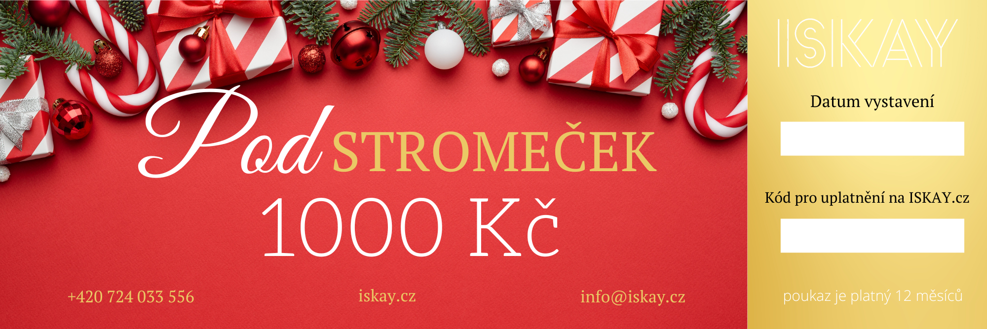 Iskay Elektronický dárkový poukaz POD STROMEČEK Hodnota: 1000 Kč