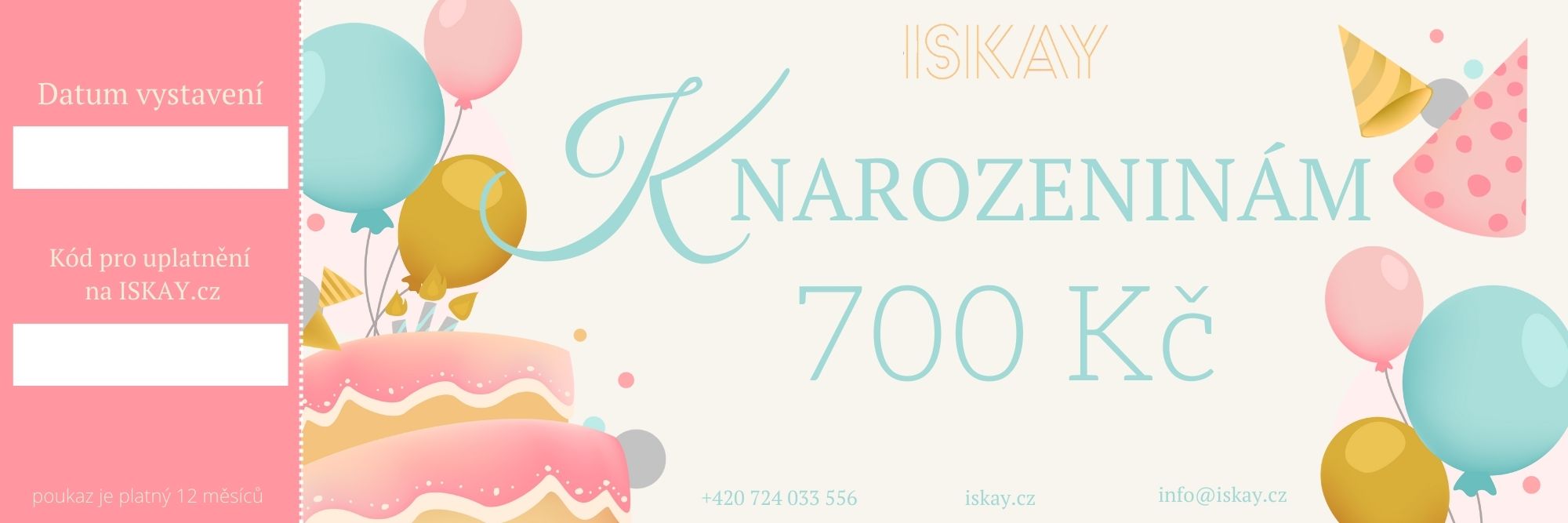Iskay Elektronický dárkový poukaz K NAROZENINÁM Hodnota: 700 Kč