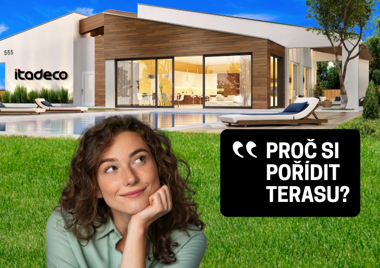 Proč si pořídit terasu?