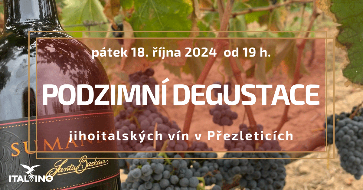 Podzimní ochutnávka vín z jihu Itálie  18.10.2024 Přezletice