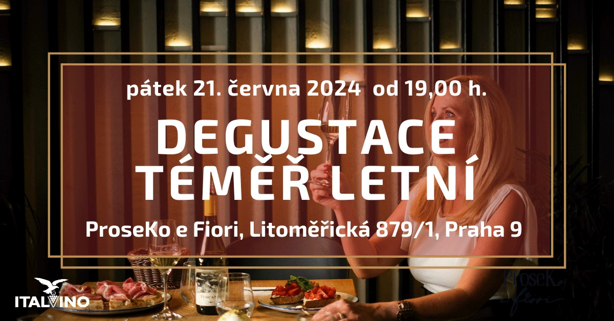 Degustace téměř letní 21. 6. 2024  v ProseKo e Fiori