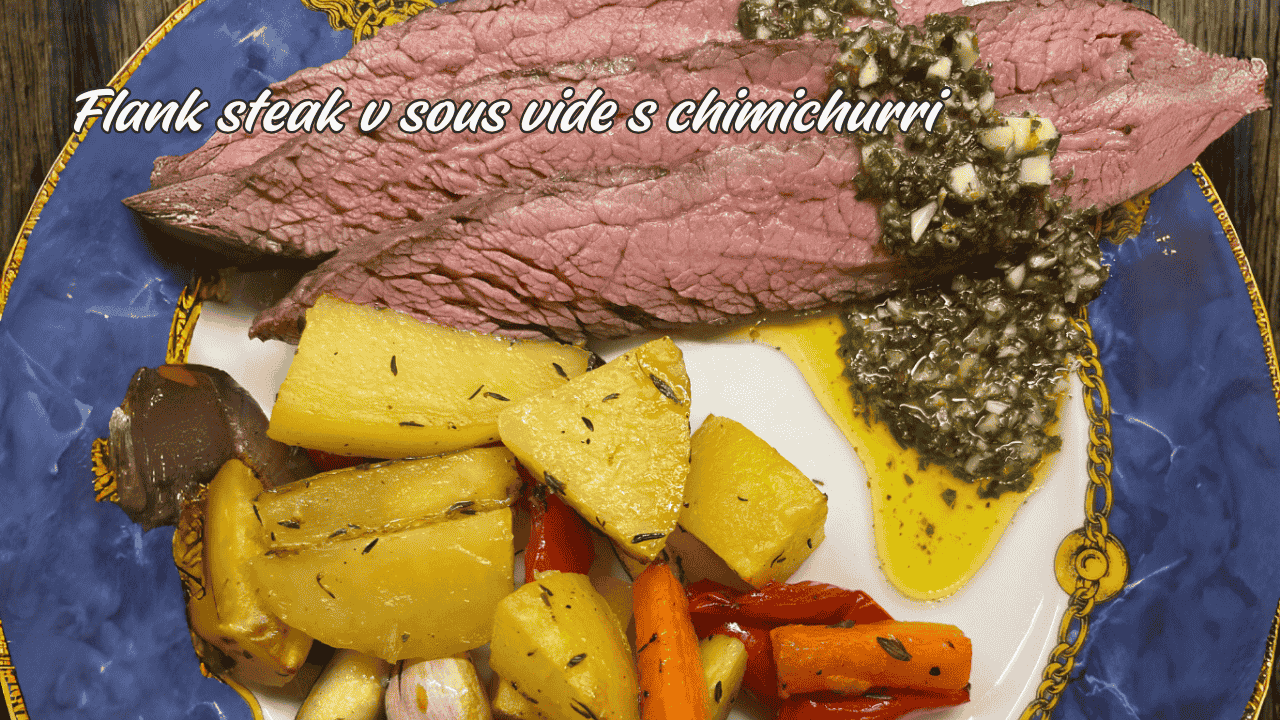 Flank steak v sous vide s argentinskou omáčkou chimichurri