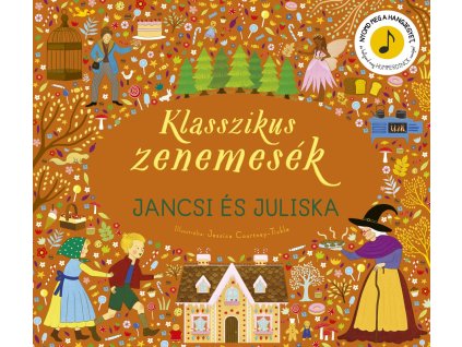 Klasszikus zenemesék: Jancsi és Juliska