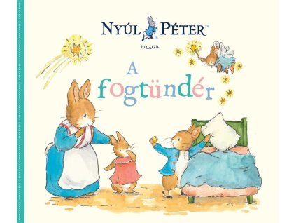 Nyúl Péter világa - A fogtündér