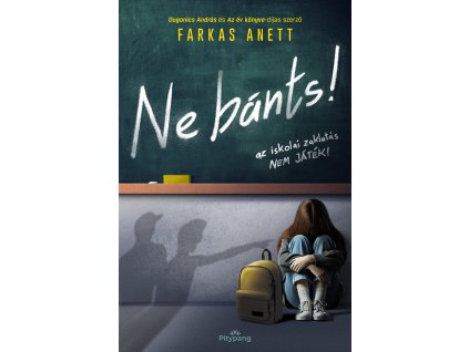 Farkas Anett: Ne bánts!