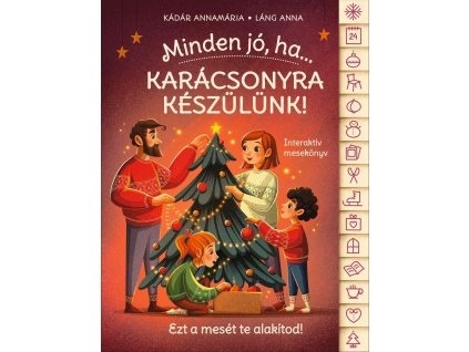 Kádár Annamária : Minden jó, ha karácsonyra készülünk!