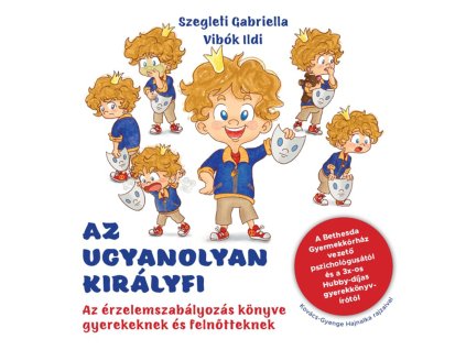 Szegleti Gabriella-Vibók Ildi: Az ugyanolyan királyfi