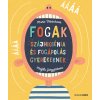 Marie Urbánková : Fogak - Szájhigiénia és fogápolás gyerekeknek