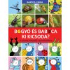 Bartos Erika - Bogyó és Babóca - Ki kicsoda?