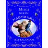 Mesélj nekem, nagymama! - Téli kalandok