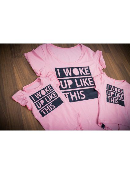 Body I WOKE UP LIKE THIS Pink - Holčička