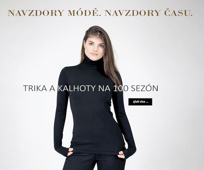 Navzdory módě. Navzdory času.