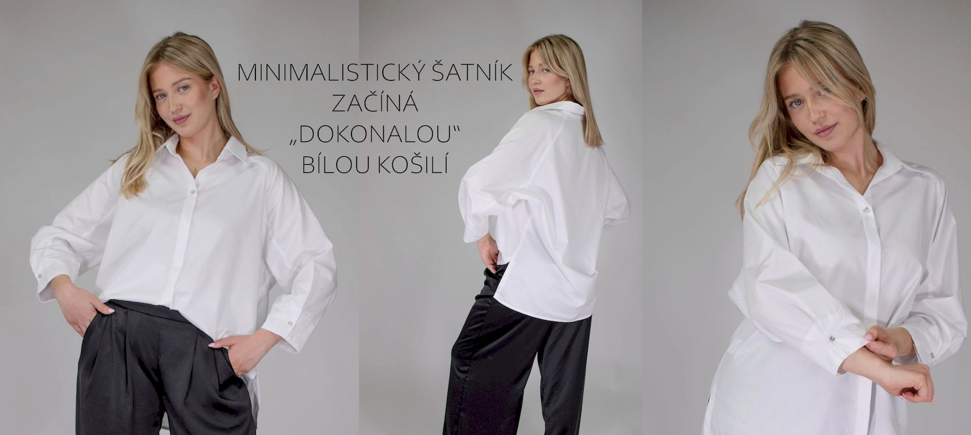 minimalistický šatník - bílá košile jako základ