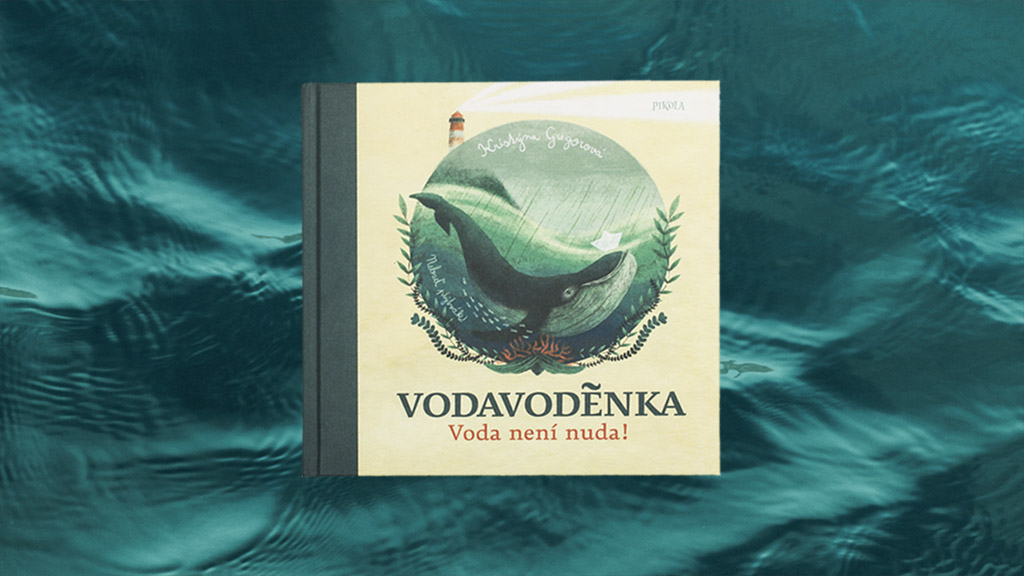 Vodavoděnka, kniha o (ne)obyčejné vodě