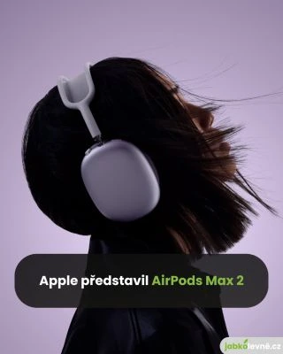 Apple představil nové AirPods Max 2🎧 Největší novinkou je 1,5x účínnější aktivní potlačování hluku než u předchozí...
